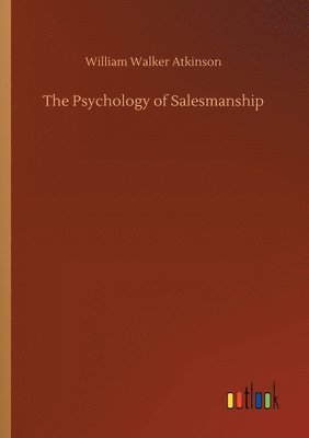 bokomslag The Psychology of Salesmanship