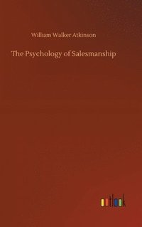 bokomslag The Psychology of Salesmanship