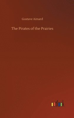 bokomslag Pirates of the Prairies