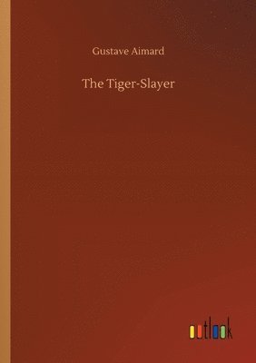 The Tiger-Slayer 1