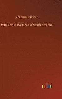bokomslag Synopsis of the Birds of North America