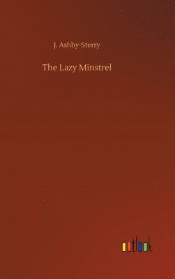 The Lazy Minstrel 1