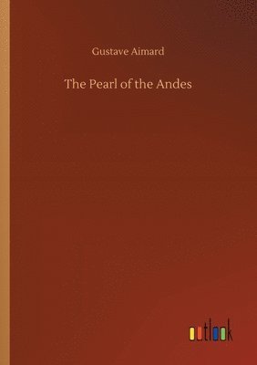 bokomslag Pearl of the Andes