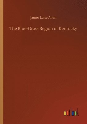 bokomslag Blue-Grass Region of Kentucky