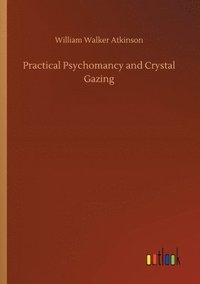 bokomslag Practical Psychomancy and Crystal Gazing