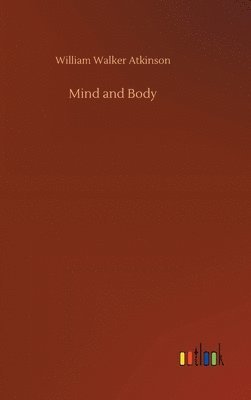 bokomslag Mind and Body