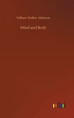 bokomslag Mind and Body