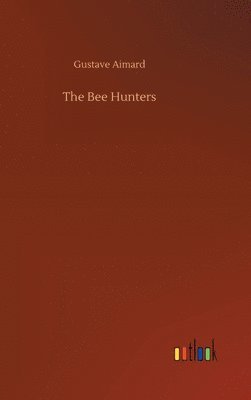 bokomslag The Bee Hunters