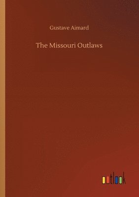 bokomslag Missouri Outlaws