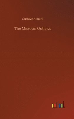 bokomslag Missouri Outlaws