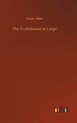 bokomslag The Evolutionist at Large