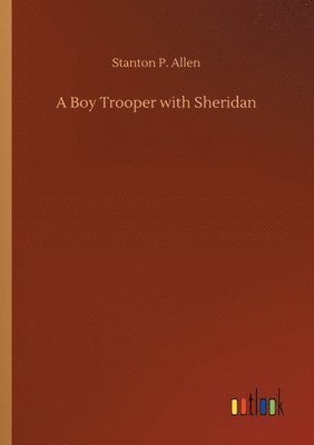 bokomslag A Boy Trooper with Sheridan