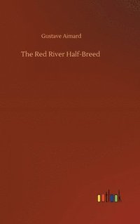 bokomslag Red River Half-Breed
