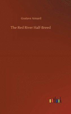bokomslag Red River Half-Breed