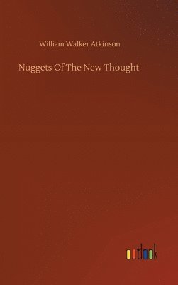 bokomslag Nuggets Of The New Thought