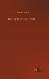 bokomslag Guide Of The Desert