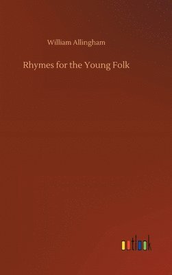 Rhymes for the Young Folk