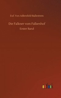 bokomslag Die Falkner vom Falkenhof