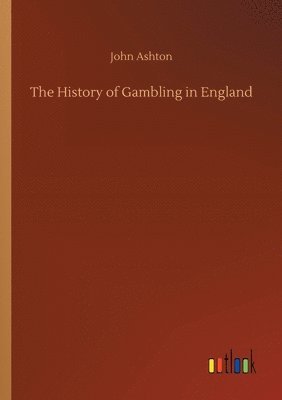 History of Gambling in England