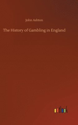 History of Gambling in England
