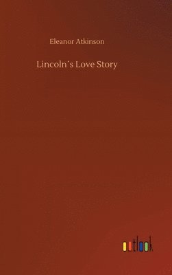 Lincoln´s Love Story