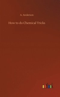 bokomslag How to do Chemical Tricks