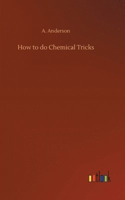 bokomslag How to do Chemical Tricks
