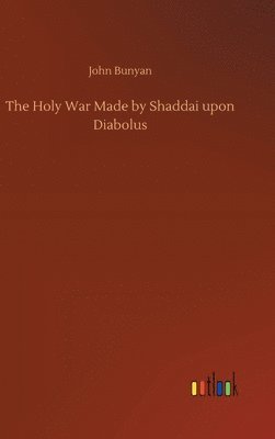Holy War Made by Shaddai upon Diabolus