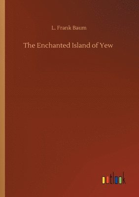 Enchanted Island of Yew