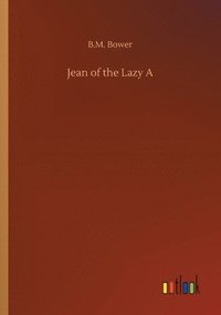 bokomslag Jean of the Lazy A