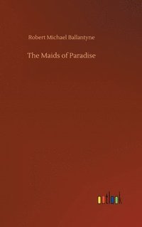 bokomslag Maids of Paradise