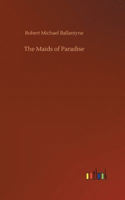 bokomslag Maids of Paradise