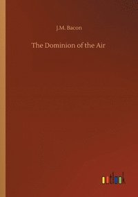 bokomslag Dominion of the Air