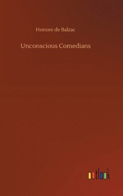 bokomslag Unconscious Comedians