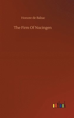 bokomslag The Firm Of Nucingen