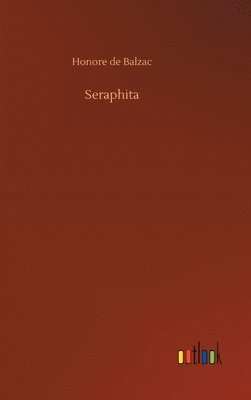 Honore De Balzac - Seraphita, Inbunden