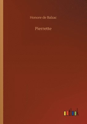 Honore De Balzac - Pierrette, Häftad