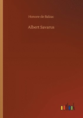 bokomslag Albert Savarus