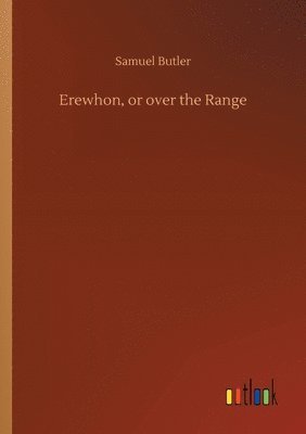 bokomslag Erewhon, or over the Range