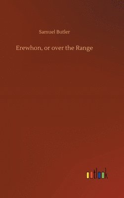 Erewhon, or over the Range 1
