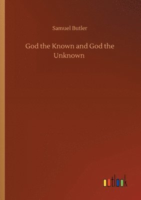 God the Known and God the Unknown 1