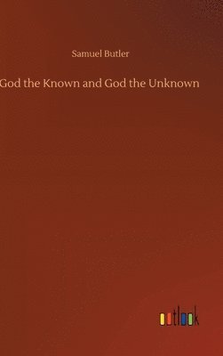 God the Known and God the Unknown 1