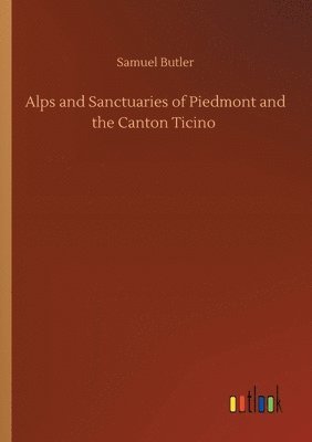 Alps and Sanctuaries of Piedmont and the Canton Ticino