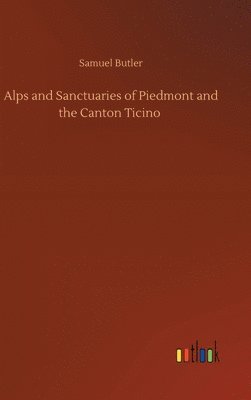 Alps and Sanctuaries of Piedmont and the Canton Ticino 1