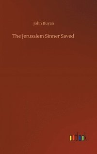 bokomslag The Jerusalem Sinner Saved