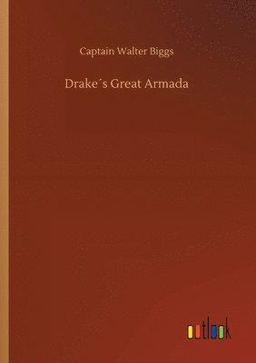 bokomslag Drakes Great Armada