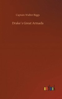 bokomslag Drakes Great Armada