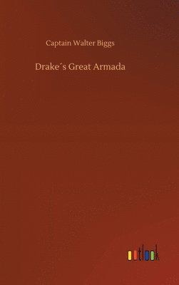 bokomslag Drakes Great Armada