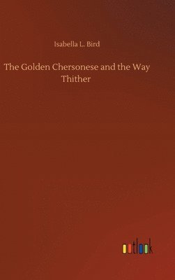 Golden Chersonese and the Way Thither