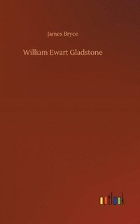 bokomslag William Ewart Gladstone